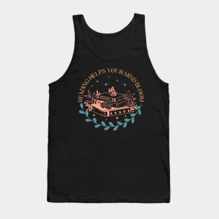Reading Helps Your Mind Bloom Tank Top